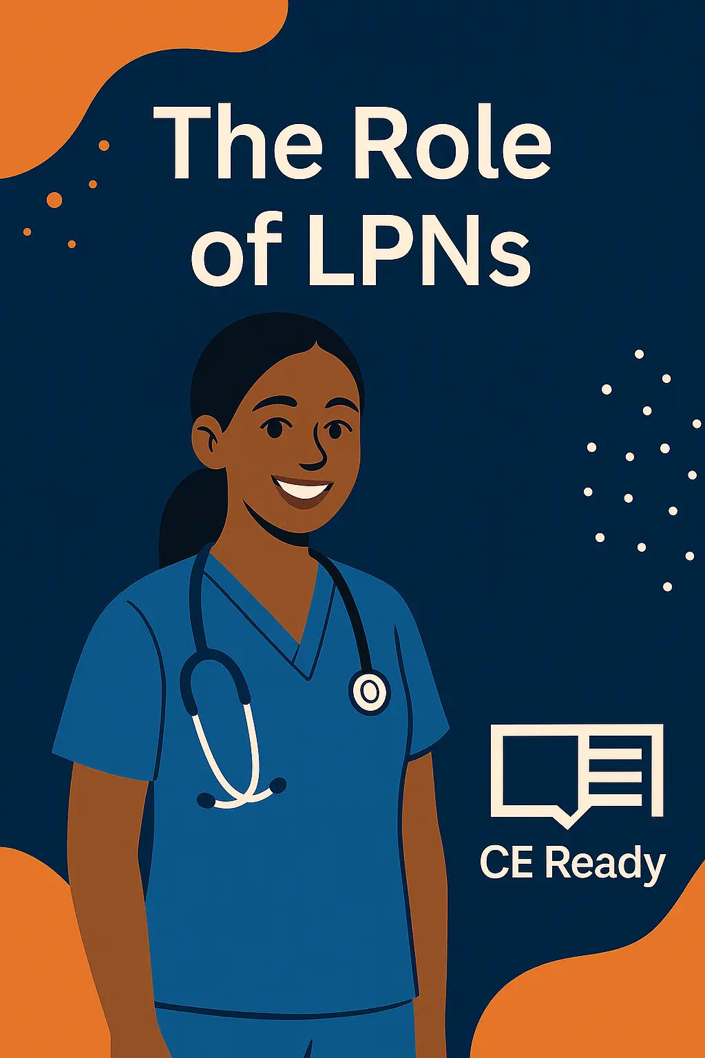 LPN Scope of Practice: What Licensed Practical Nurses Need to Know